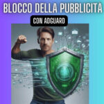 Blocco della pubblicità con AdGuard - Lutritech.it